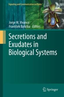 Secretions and Exudates in Biological Systems