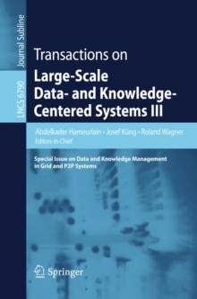 Transactions on Large-Scale Data- and Knowledge-Centered Systems III : Special Issue on Data and Knowledge Management in Grid and PSP Systems