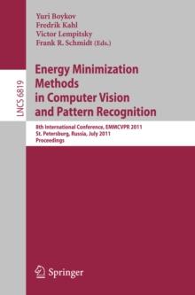 Energy Minimization Methods in Computer Vision and Pattern Recognition : 8th International Conference, EMMCVPR 2011, St. Petersburg, Russia, July 25-27, 2011, Proceedings