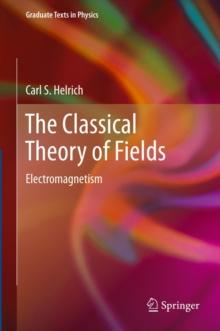 The Classical Theory of Fields : Electromagnetism