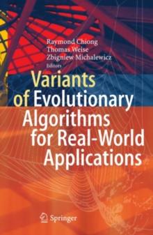 Variants of Evolutionary Algorithms for Real-World Applications