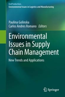 Environmental Issues in Supply Chain Management : New Trends and Applications