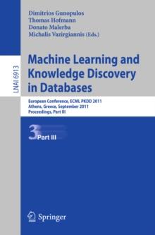 Machine Learning and Knowledge Discovery in Databases, Part III : European Conference, ECML PKDD 2010, Athens, Greece, September 5-9, 2011, Proceedings, Part III