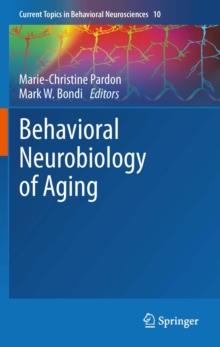 Behavioral Neurobiology of Aging