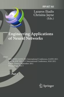 Engineering Applications of Neural Networks : 12th International Conference, EANN 2011 and 7th IFIP WG 12.5 International Conference, AIAI 2011, Corfu, Greece, September 15-18, 2011, Proceedings, Part