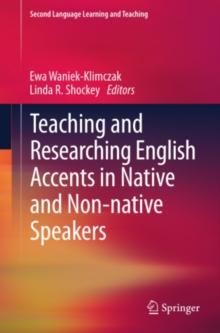 Teaching and Researching English Accents in Native and Non-native Speakers