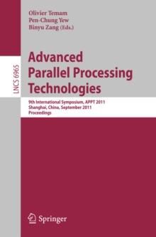 Advanced Parallel Processing Technologies : 9th International Symposium, APPT 2011, Shanghai, China, September 26-27, 2011, Proceedings