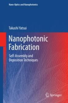 Nanophotonic Fabrication : Self-Assembly and Deposition Techniques