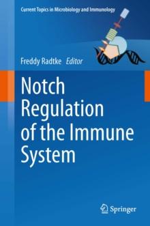 Notch Regulation of the Immune System