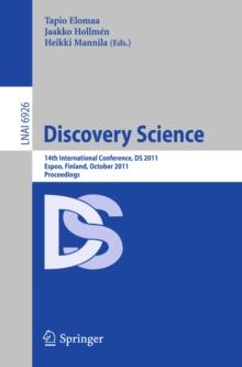 Discovery Science : 14th International Conference, DS 2011, Espoo, Finland, October 5-7, Proceedings