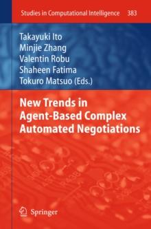 New Trends in Agent-Based Complex Automated Negotiations