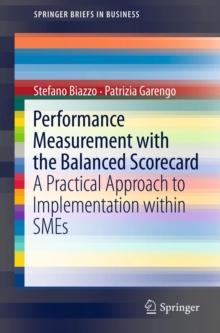 Performance Measurement with the Balanced Scorecard : A Practical Approach to Implementation within SMEs