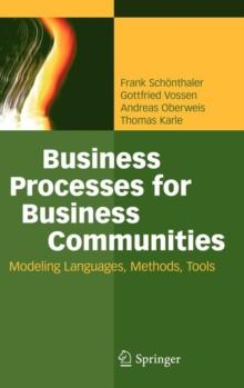 Business Processes for Business Communities : Modeling Languages, Methods, Tools