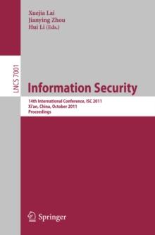 Information Security : 14th International Conference, ISC 2011, Xi'an, China, October 26-29, 2011, Proceedings