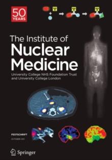 Festschrift - The Institute of Nuclear Medicine : 50 Years