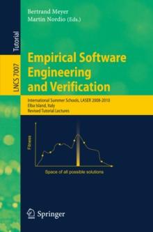 Empirical Software Engineering and Verification : International Summer Schools, LASER 2008-2010, Elba Island, Italy, Revised Tutorial Lectures