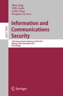 Information and Communication Security : 13th International Conference, ICICS 2011, Beijing, China, November 23-26, 2011, Proceedings