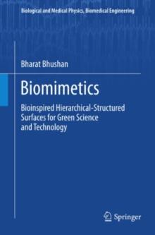 Biomimetics : Bioinspired Hierarchical-Structured Surfaces for Green Science and Technology