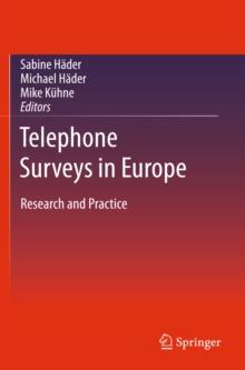 Telephone Surveys in Europe : Research and Practice