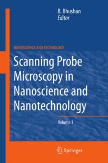 Scanning Probe Microscopy in Nanoscience and Nanotechnology 3