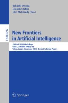 New Frontiers in Artificial Intelligence : JSAI-isAI 2010 Workshops, LENLS, JURISIN, AMBN, ISS, Tokyo,Japan, November 18-19, 2010, Revised Selected Papers