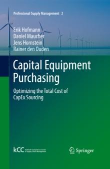 Capital Equipment Purchasing : Optimizing the Total Cost of CapEx Sourcing