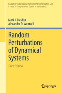 Random Perturbations of Dynamical Systems