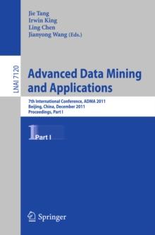 Advanced Data Mining and Applications : 7th International Conference, ADMA 2011, Beijing, China, December 17-19, 2011, Proceedings, Part I