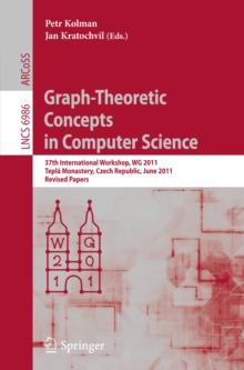 Graph-Theoretic Concepts in Computer Science : 37th International Workshop, WG 2011, Tepla Monastery, Czech Republic, June 21-24, 2011, Revised Papers