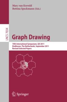 Graph Drawing : 19th International Symposium, GD 2011, Eindhoven, The Netherlands, September 21-23, 2011, Revised Selected Papers