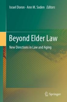 Beyond Elder Law : New Directions in Law and Aging