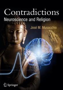 Contradictions : Neuroscience and Religion