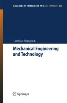 Mechanical Engineering and Technology : Selected and Revised Results of the 2011 International Conference on Mechanical Engineering and Technology, London, UK, November 24-25, 2011