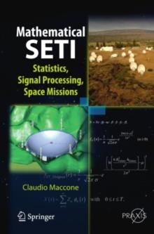 Mathematical SETI : Statistics, Signal Processing, Space Missions