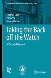 Taking the Back off the Watch : A Personal Memoir