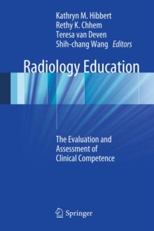 Radiology Education : The Evaluation and Assessment of Clinical Competence