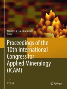 Proceedings of the 10th International Congress for Applied Mineralogy (ICAM)