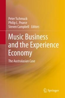 Music Business and the Experience Economy : The Australasian Case