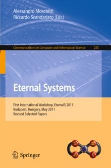 Eternal Systems : First International Workshop, EternalS 2011, Budapest, Hungary, May 3, 2011, Revised Selected Papers