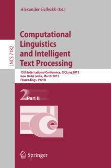 Computational Linguistics and Intelligent Text Processing : 13th International Conference, CICLing 2012, New Delhi, India, March 11-17, 2012, Proceedings, Part II