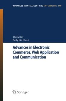 Advances in Electronic Commerce, Web Application and Communication : Volume 2