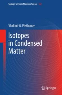 Isotopes in Condensed Matter