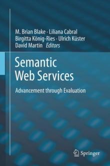 Semantic Web Services : Advancement through Evaluation