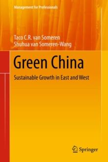 Green China : Sustainable Growth in East and West