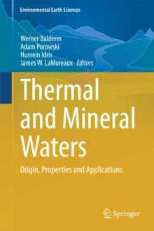 Thermal and Mineral Waters : Origin, Properties and Applications