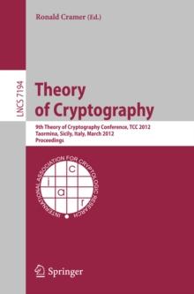 Theory of Cryptography : 9th Theory of Cryptography Conference, TCC 2012, Taormina, Sicily, Italy, March 19-21, 2012. Proceedings