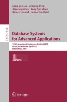 Database Systems for Advanced Applications : 17th International Conference, DASFAA 2012, Busan, South Korea, April 15-18, 2012, Proceedings, Part I