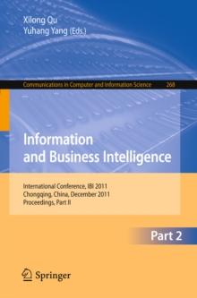 Information and Business Intelligence : International Conference, IBI 2011, Chongqing, China, December 23-25, 2011. Proceedings, Part II