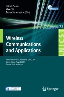 Wireless Communications and Applications : First International Conference, ICWCA 2011, Sanya, China, August 1-3, 2011, Revised Selected Papers