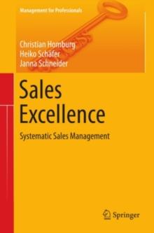 Sales Excellence : Systematic Sales Management